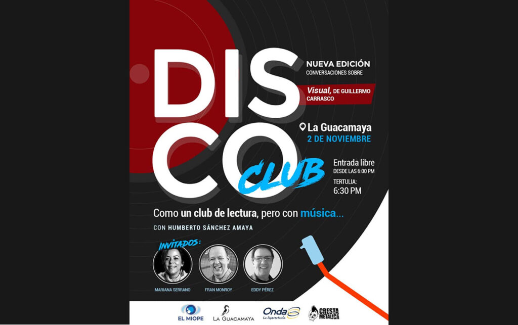 Disco Club hablará sobre Visual de Guillermo Carrasco                                                   